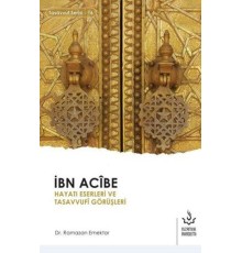 İbn Acibe Hayatı Eserleri ve Tasavvufi Görüşleri