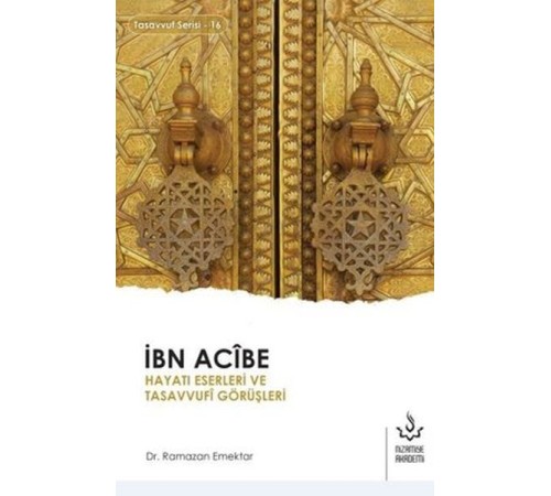 İbn Acibe Hayatı Eserleri ve Tasavvufi Görüşleri