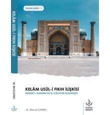 Kelâm Usûl-İ Fıkıh İlişkisi