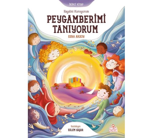 Hayalini Kuruyorum Peygamberimi Tanıyorum  - İkinci Kitap