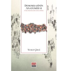 Demokrasinin Anatomisi II: Türk Demokrasisi Lekeli midir?