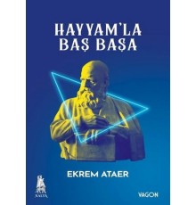Hayyamla Baş Başa