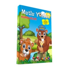 Mutlu Yüzler: Kunduzlar