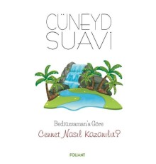 Bediüzzaman’A Göre Cennet Nasıl Kazanılır?