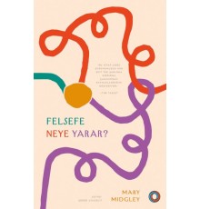 Felsefe Neye Yarar?