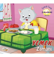 Yemek Zamanı - Şimdi Tam Zamanı