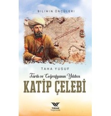 Tarih ve Coğrafyanın Yıldızı Kâtip Çelebi