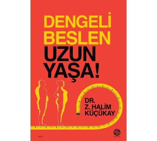 Dengeli Beslen Uzun Yaşa!