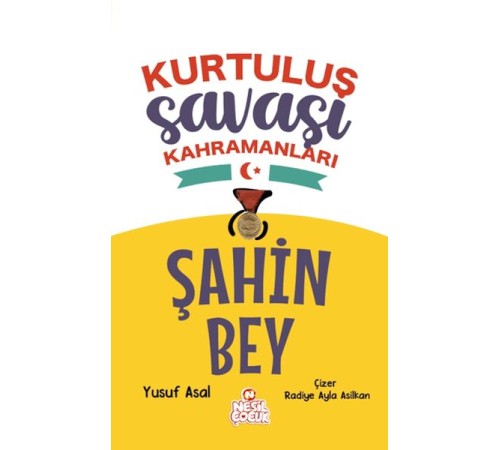 Şahin Bey - Kurtuluş Savaşı Kahramanları