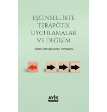 Eşcinsellikte Terapötik Uygulamalar ve Değişim