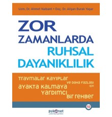 Zor Zamanlarda Ruhsal Dayanıklılık