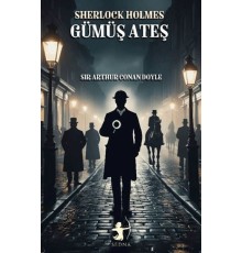 Gümüş Ateş - Sherlock Holmes