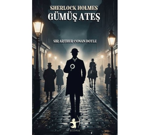 Gümüş Ateş - Sherlock Holmes Gümüş Ateş - Sherlock Holmes