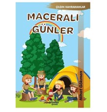 Çılgın Kahramanlar - Maceralı Günler