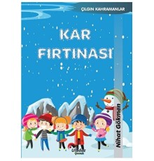 Çılgın Kahramanlar - Kar Fırtınası