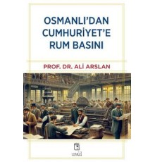 Osmanlı'dan Cumhuriyet'e Rum Basını