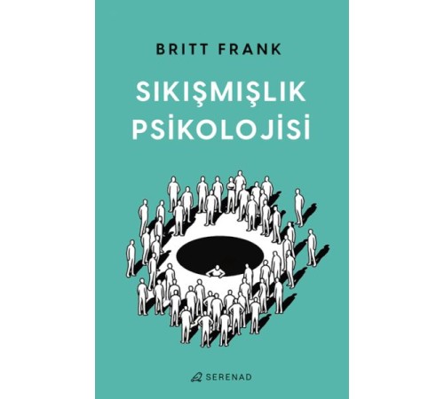 Sıkışmışlık Psikolojisi