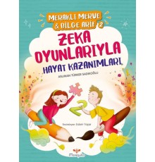 Meraklı Merve & Bilge Arif 2 - Zeka Oyunlarıyla Hayat Kazanımları