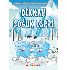 Dikkat! Soğuk Espri