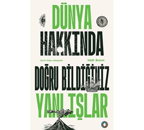 Dünya Hakkında Doğru Bildiğiniz Yanlışlar