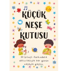 Küçük Neşe Kutusu