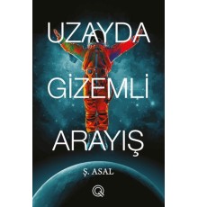 Uzayda Gizemli Arayış