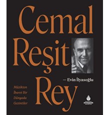 Cemal Reşit Rey - Müzikten İbaret Bir Dünyada Gezintiler