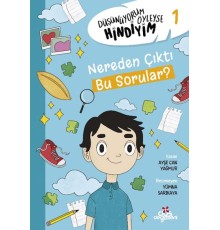 Düşünüyorum Öyleyse Hindiyim 1 - Nerden Çıktı Bu sorular?