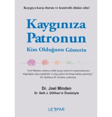 Kaygınıza Patronun Kim Olduğunu Gösterin
