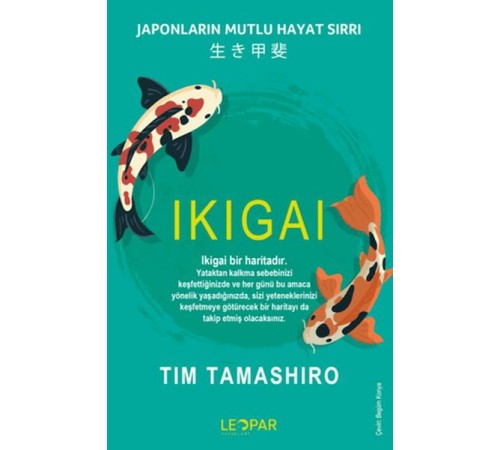 Ikıgaı - Japonların Mutlu Hayat Sırrı