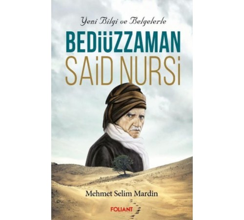 Bediüzzaman Said Nursi Yeni Bilgi ve Belgelerle