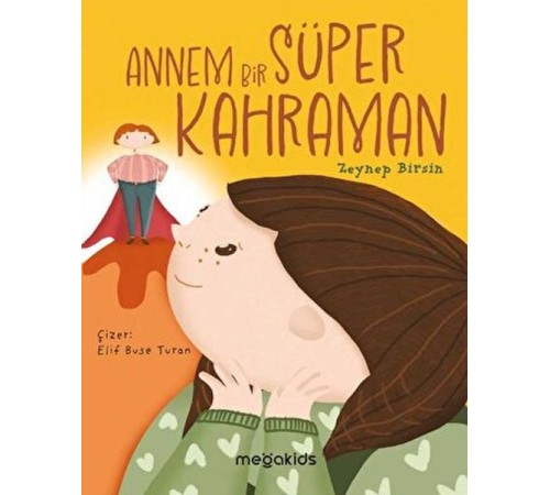 Annem Bir Süper Kahraman
