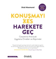 Konuşmayı Kes Harekete Geç
