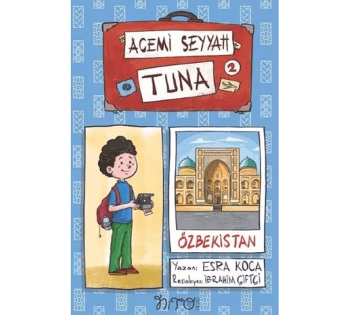 Acemi Seyyah Tuna 2 - Özbekistan'da