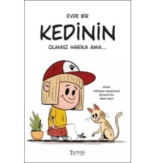 Evde Bir Kedinin Olması Harika Ama