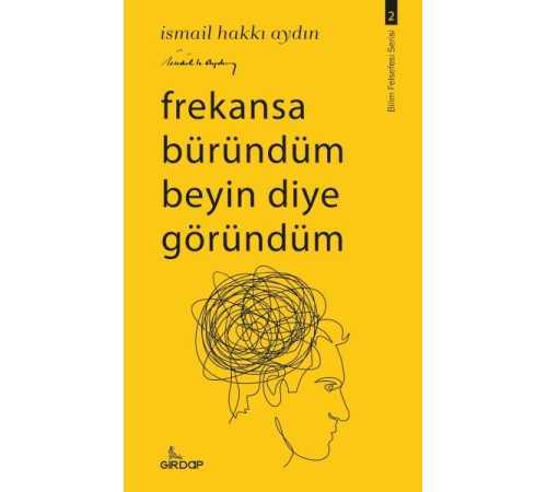 Frekansa Büründüm Beyin Diye Göründüm Frekansa Büründüm Beyin Diye Göründüm