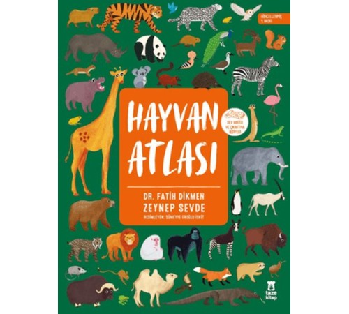 Hayvan Atlası (Dünya Haritası ve Çıkartma Hediyeli)