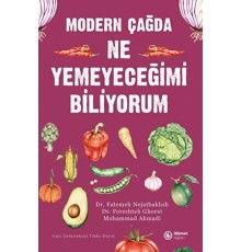 Modern Çağda Ne Yemeyeceğimi Biliyorum