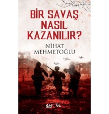 Bir Savaş Nasıl Kazanılır?