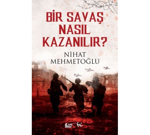 Bir Savaş Nasıl Kazanılır?