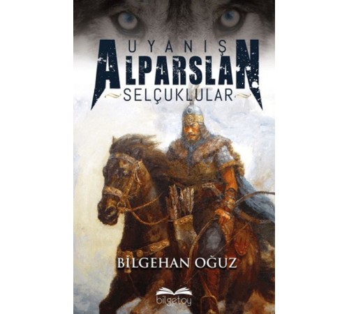 Uyanış Alparslan Selçuklular Uyanış Alparslan Selçuklular