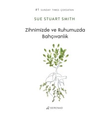 Zihnimizde ve Ruhumuzda Bahçıvanlık