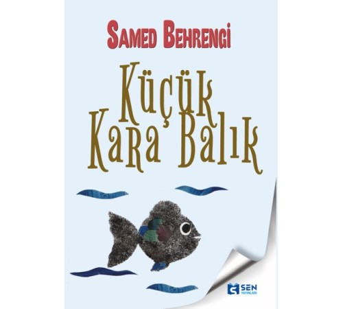 Küçük Kara Balık Küçük Kara Balık