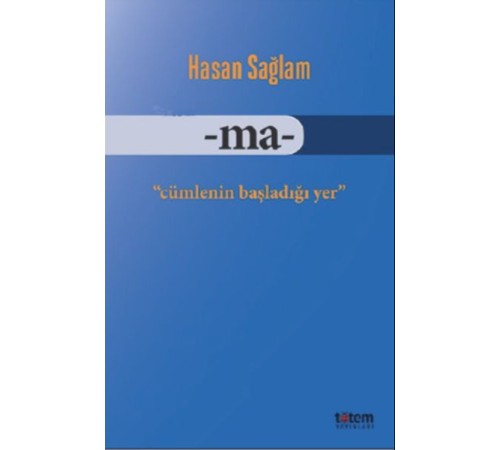 Ma - Cümlenin Başladığı Yer