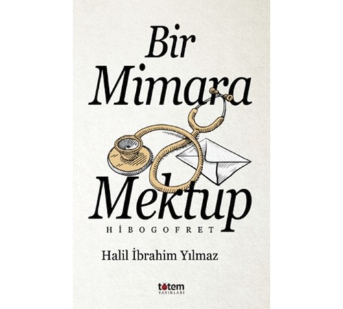 Bir Mimara Mektup Bir Mimara Mektup