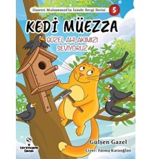 Kedi Müezza Güzel Ahlakımızı Hazreti Muhammed’in İzinde Sevgi Serisi 3
