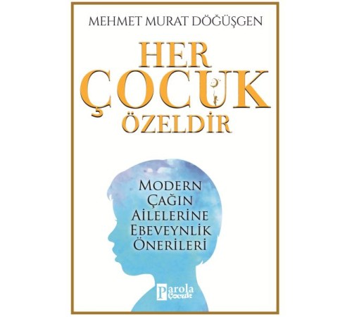 Her Çocuk Özeldir Her Çocuk Özeldir