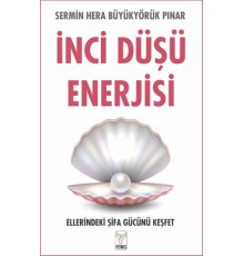 İnci Düşü Enerjisi