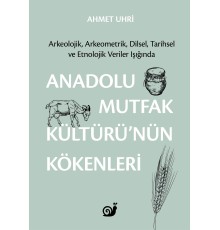 Anadolu Mutfak Kültürü nün Kökenleri