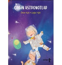Çılgın Astronotlar